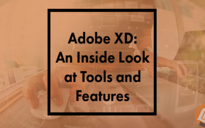 Adobe XD: An Inside Look at Tools and Features