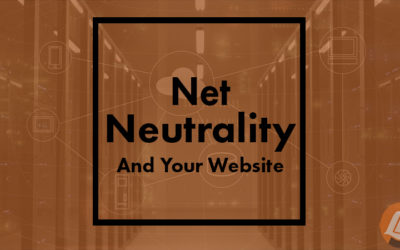 Net Neutrality – And Your Website