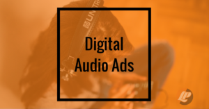 Digital Audio Ads - Featured image | Girl with headphones on mobile device