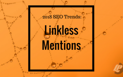 Are You Applying ‘Linkless’ Mentions in your SEO tactics?