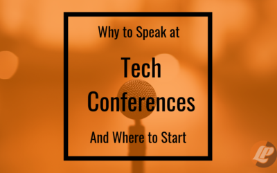 Tech Conferences: Why to Speak and Where to Start