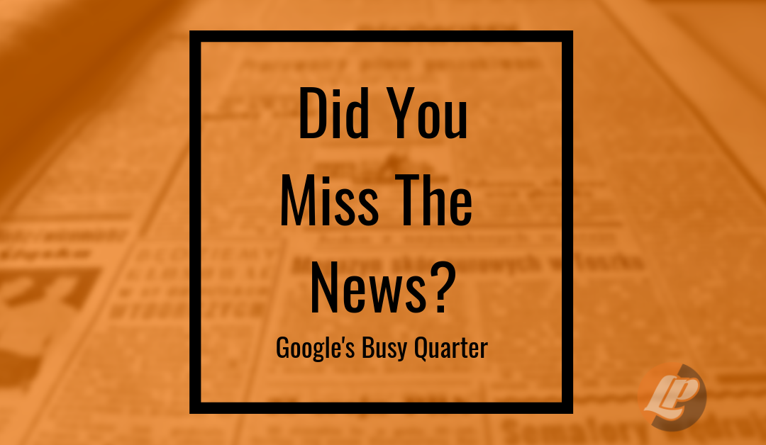 Google's Busy First Quarter 2019