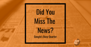 Google's Busy First Quarter 2019